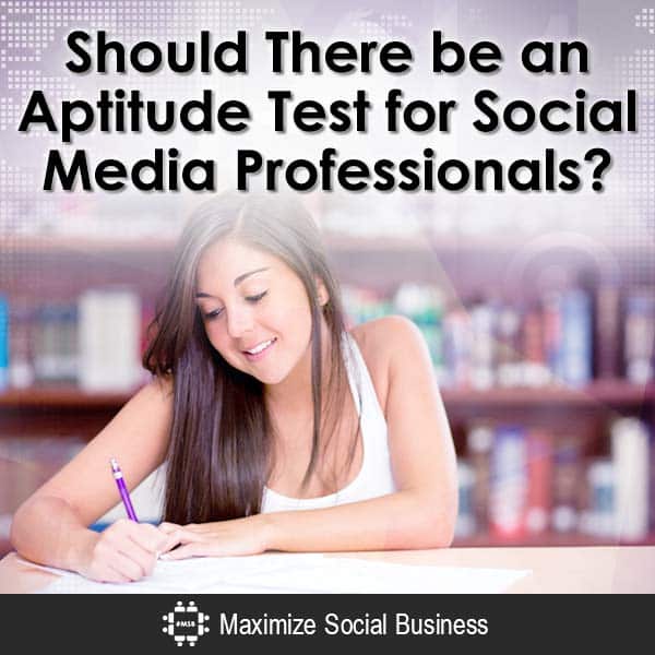 Should-There-be-an-Aptitude-Test-for-Social-Media-Professionals-V2