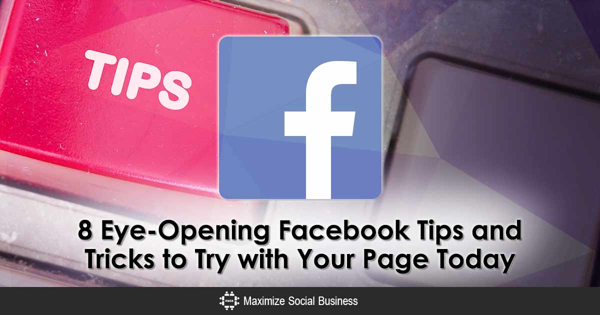 Facebook Tips and Tricks for Business Pages