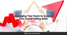 Leveraging Your Team to Increase Your Social Selling Sales