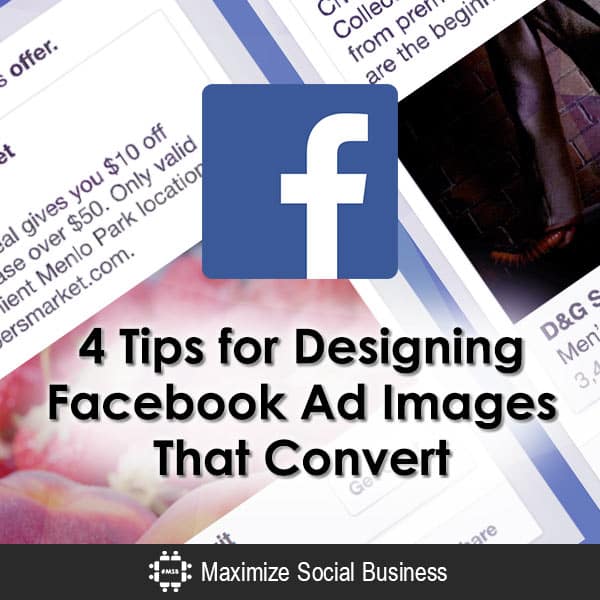 4 Tips for Designing Facebook Ad Images That Convert